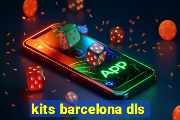 kits barcelona dls